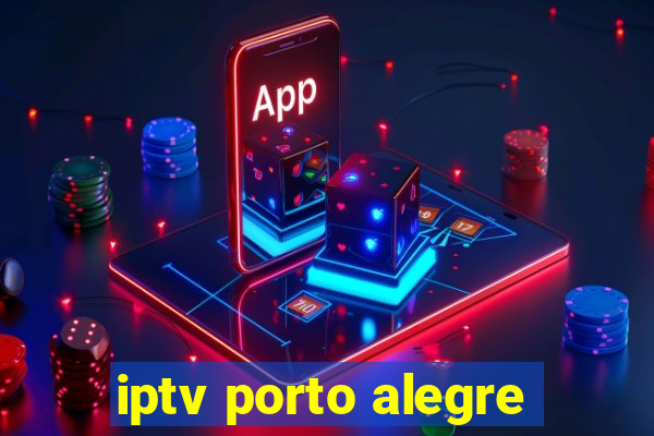 iptv porto alegre